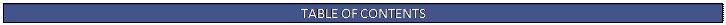Text Box: TABLE OF CONTENTS
